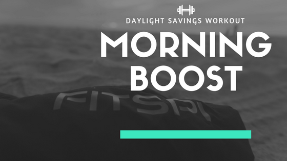 Boost Your Morning Workouts With the Help of Daylight Savings!